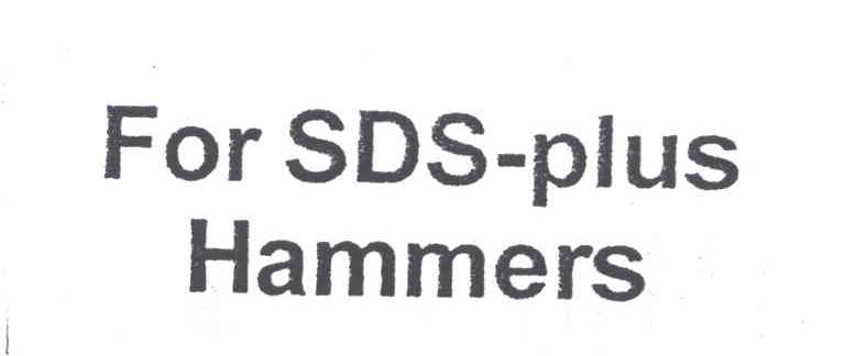 FOR SDS-PLUS HAMMERS